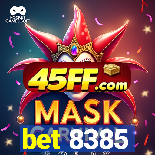bet 8385